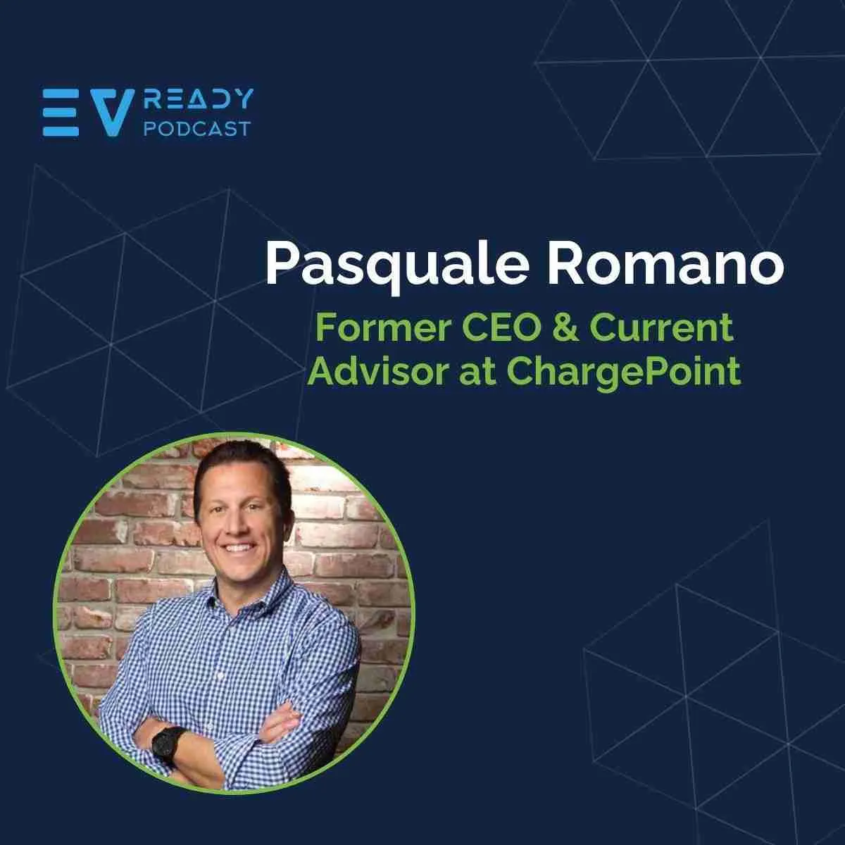 EVready Energy Podcast — How EVs Are Disrupting the Automotive Industry with Pasquale Romano, former CEO of ChargePoint