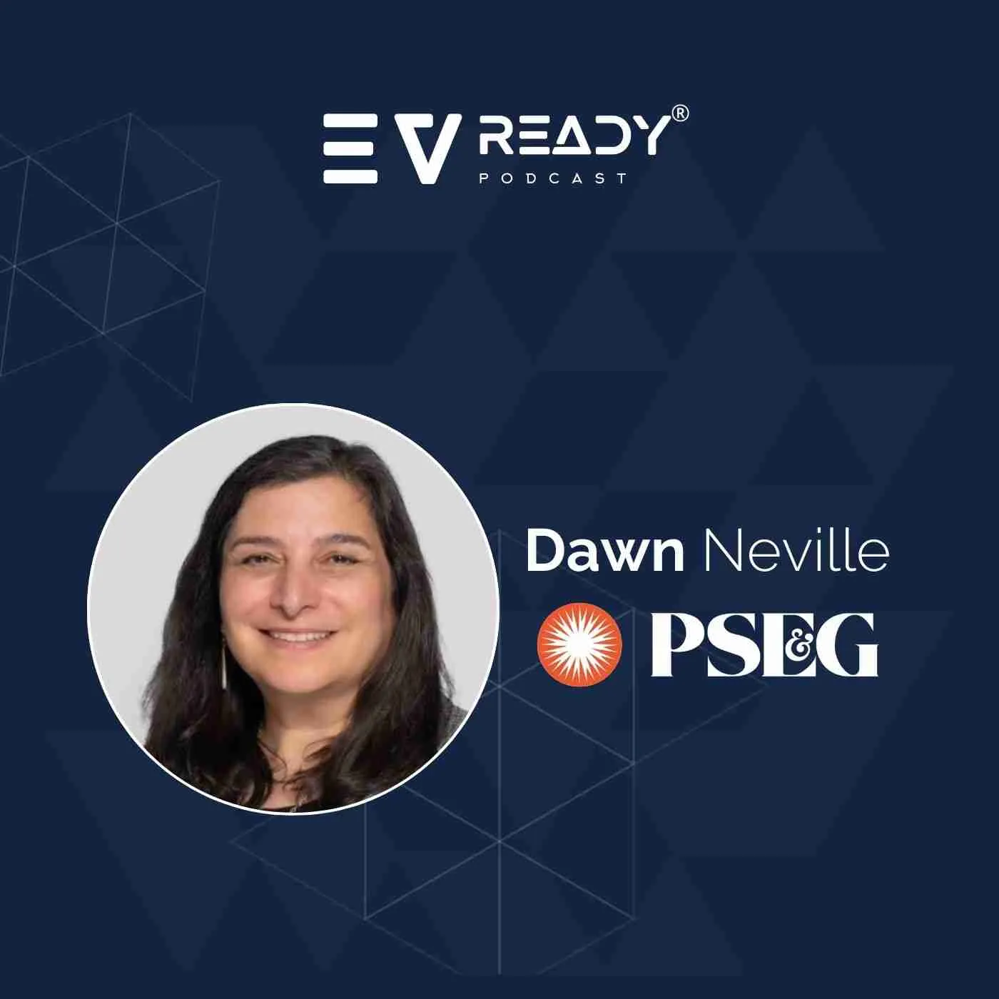 EVready Energy Podcast — EV Charging, Grid Impact & Utility Innovation: Interview with Dawn Neville of PSE&G
